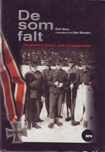 De som falt. Nordmenn drept i tysk krigstjeneste