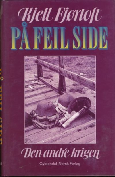 På feil side. Den andre krigen