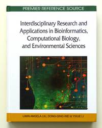 Interdisciplinary Research and Applications in Bioinformatics, Computational Biology, and...