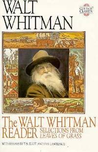 The Walt Whitman Reader