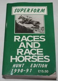 Races And Race Horses Hunt Edition 1990-91