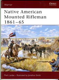 image of Native American Mounted Rifleman 1961-65 (Osprey Warrior Series No. 105)