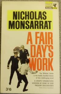 A Fair Day&#039;s Work by Nicholas Monsarrat - 1964