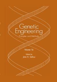 Genetic Engineering: Principles and Methods : Volume 16