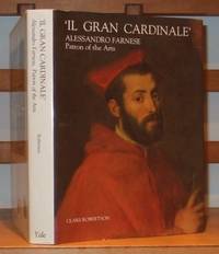 cover of Il Gran Cardinale: Alessandro Farnese, Patron of the Arts