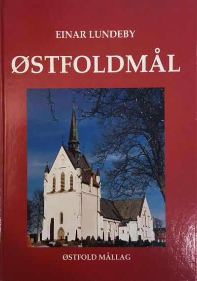 Østfoldmål. Med fotografi av Øivind Larsen