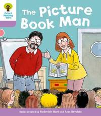 Level 1+ More Stories a: Decode and Develop The Picture Book Man (Oxford Reading Tree: Biff, Chip and Kipper Decode and Develop)