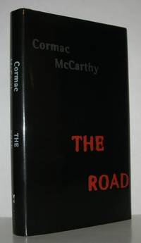 THE ROAD by McCarthy, Cormac - 2006