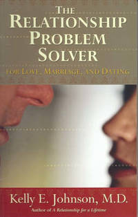 The Relationship Problem Solver for Love, Marriage and Dating