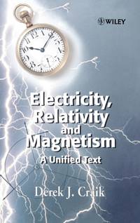 Electricity, Relativity Magnetism