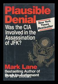 cover of Plausible Denial : Was the CIA Involved in the Assassination of JFK?