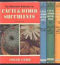 THE ILLUSTRATED REFERENCE ON CACTI AND OTHER SUCCULENTS. FIRST 4 VOLUMES. VOLUME ONE, VOLUME TWO, VOLUME THREE, VOLUME FOUR. (1, 2, 3, 4. I, II, III, IV.) by Brian Edgar and Lamb - Hardcover - from Capricorn Books (SKU: 16720)