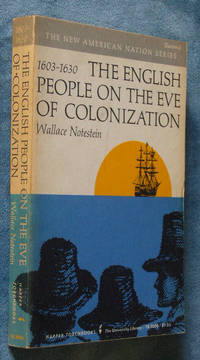 The English People on the Eve of Colonization, 1603-1630