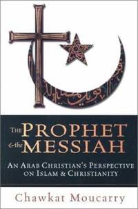 The Prophet & the Messiah