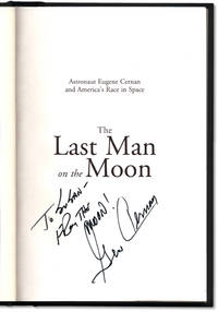 The Last Man on the Moon. by CERNAN, Eugene with Don Davis. [Eugene Cernan 1934-2017] - 1999.