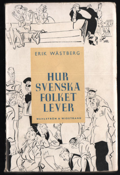 HUR SVENSKA FOLKET LEVER.