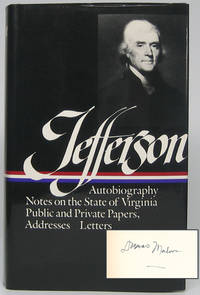image of Thomas Jefferson: Writings - Autobiography; A Summary View of the Rights of British America; Notes on the State of Virginia; Public Papers; Addresses, Messages, and Replies; Miscellany; Letters