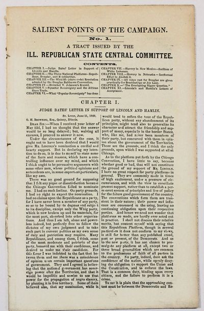 SALIENT POINTS OF THE CAMPAIGN. NO. 1. A TRACT ISSUED BY THE ILL. REPUBLICAN STATE CENTRAL COMMITTEE. CONTENTS. .