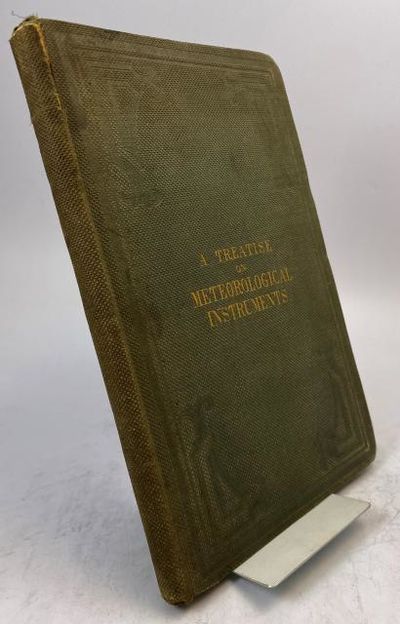 A Treatise on Meteorological Instruments.…