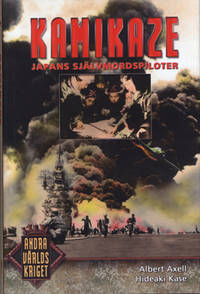 Kamikaze. Japans självmordspiloter.