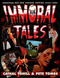 image of Immoral Tales: European Sex And Horror Movies, 1956-1984