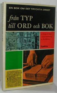 Från typ till ord och bok. En bok för alla om det…