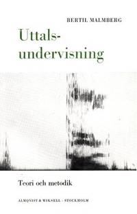 Uttalsundervisning. Teori och metodik.