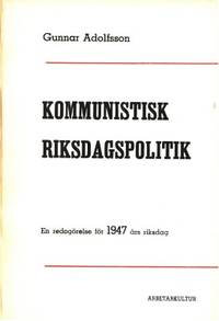 Kommunistisk riksdagspolitik. En redogörelse för…