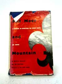 Mid Moor and Mountain by M. N. Balsillie, J. A. Westwood - 1955