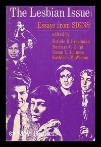 The Lesbian Issue - Essays from Signs