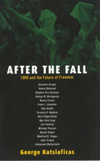 After the Fall: 1989 and the Future of Freedom