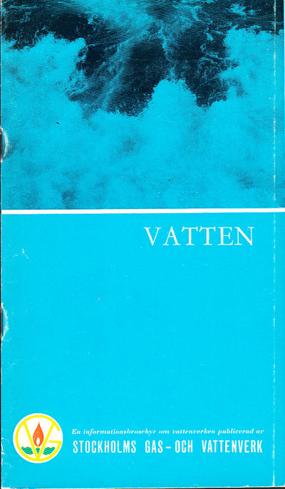 Vatten. En informationsbroschyr om vattenverken…