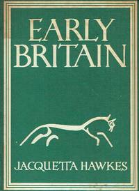 Early Britain by Hawkes, Jacquetta