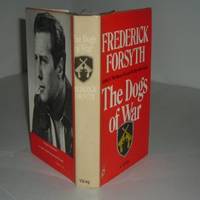 image of THE DOGS OF WAR By FREDERICK FORSYTH 1974