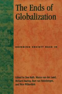 Ends of Globalization : Bringing Society Back In