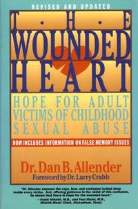 The Wounded Heart by Allender, D