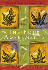 cover of The Four Agreements: A Practical Guide to Personal Freedom (A Toltec Wisdom Book)