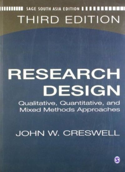 research design by creswell 3rd edition Research design: qualitative, quantitative, and mixed methods.