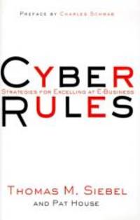image of Cyber Rules: Strategies for Excelling at E-Business