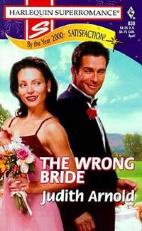 The Wrong Bride (Harlequin SuperRomance, No. 830)