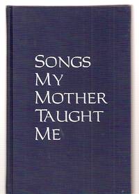 Songs My Mother Taught Me