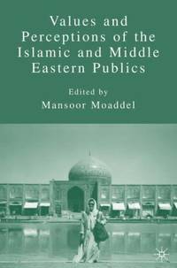 Values And Perceptions Of The Islamic And Middle Eastern Publics - 