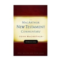 Ephesians: New Testament Commentary (Macarthur New Testament Commentary Serie)