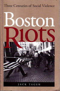 Boston Riots: Three Centuries of Social Violence