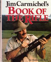 Jim Carmichel's Book of the Rifle