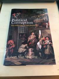 image of Political Corruption: The Underside of Civic Morality