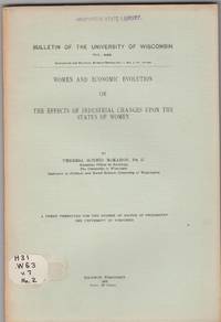 Women and Economic Eevolution, or the Effects of Industrial Changes Upon  the Status of Women by Schmid, Theresa - 1912