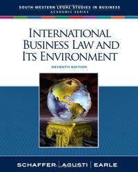 International Business Law and Its Environment (South-Western Legal Studies in Business Academic) by Richard Schaffer - 2008-02-09