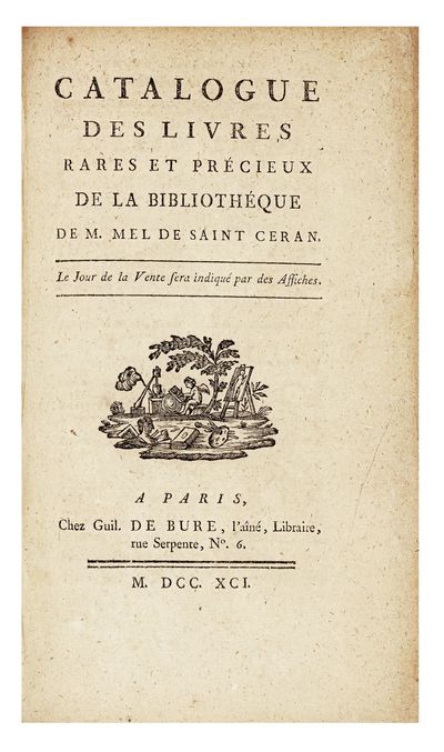 Catalogue des Livres Rares et Precieux de M.*** [Mel de Saint Ceran]. Disposé et mis en Ordre par Guillaume De Bure, fils aîné