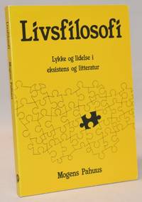 Livsfilosofi - lykke og lidelse i eksistens og litteratur.